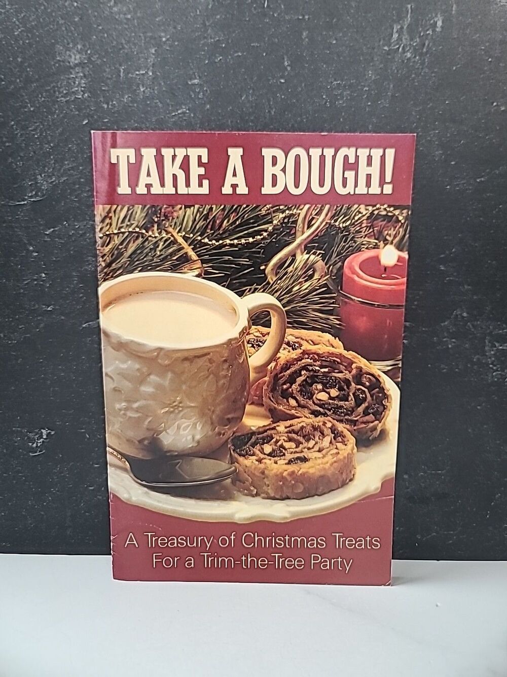 Take A Bough! A Treasury Of Christmas Treats For A Trim-the-Tree Party